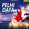 About Pehli Dafa Song